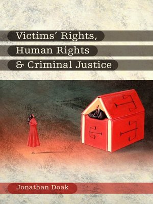 cover image of Victims' Rights, Human Rights and Criminal Justice